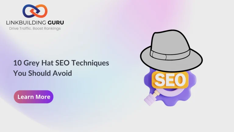 10 Grey Hat SEO Techniques You Should Avoid in 2025