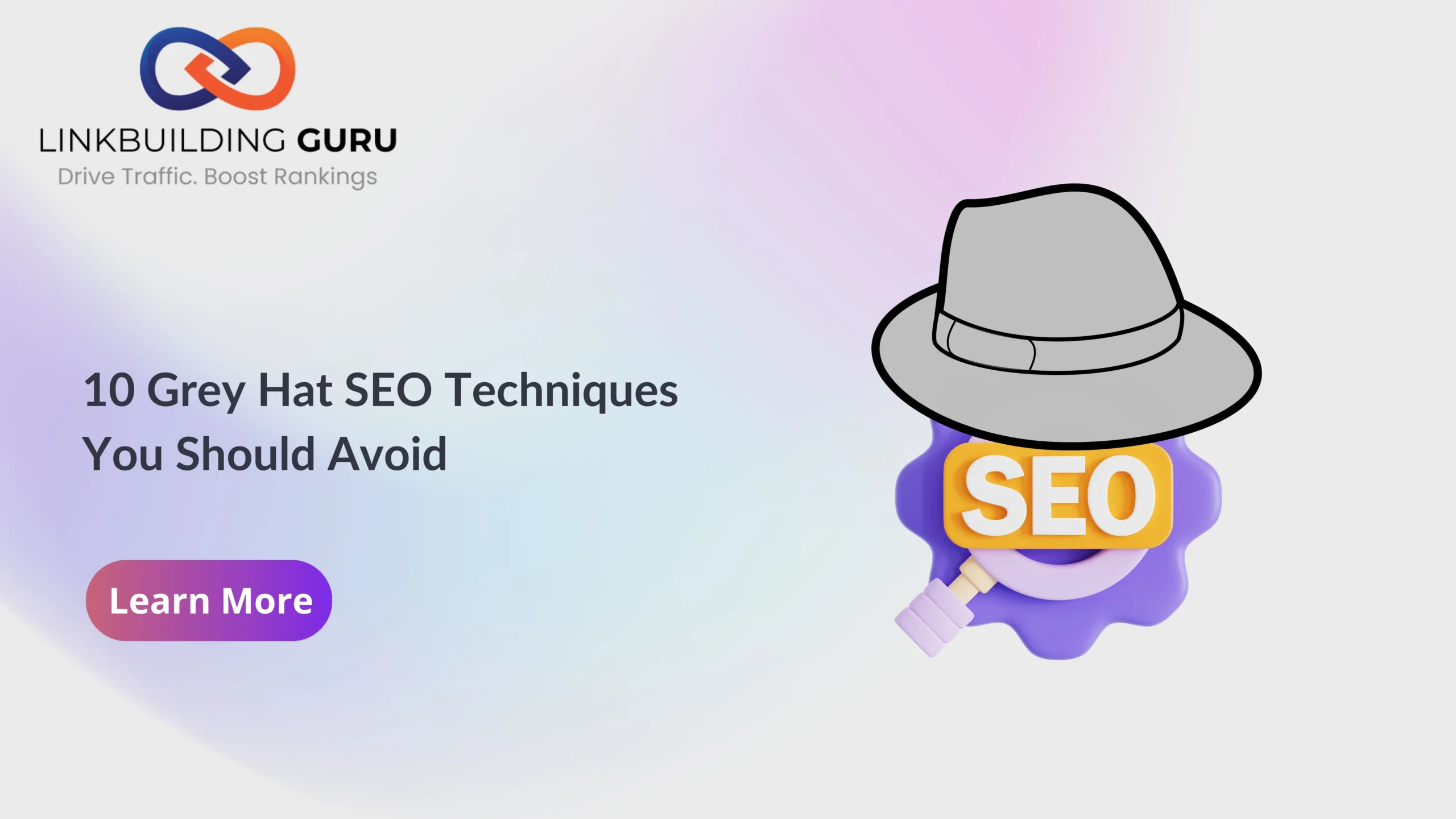 10 Grey Hat SEO Techniques You Should Avoid in 2025