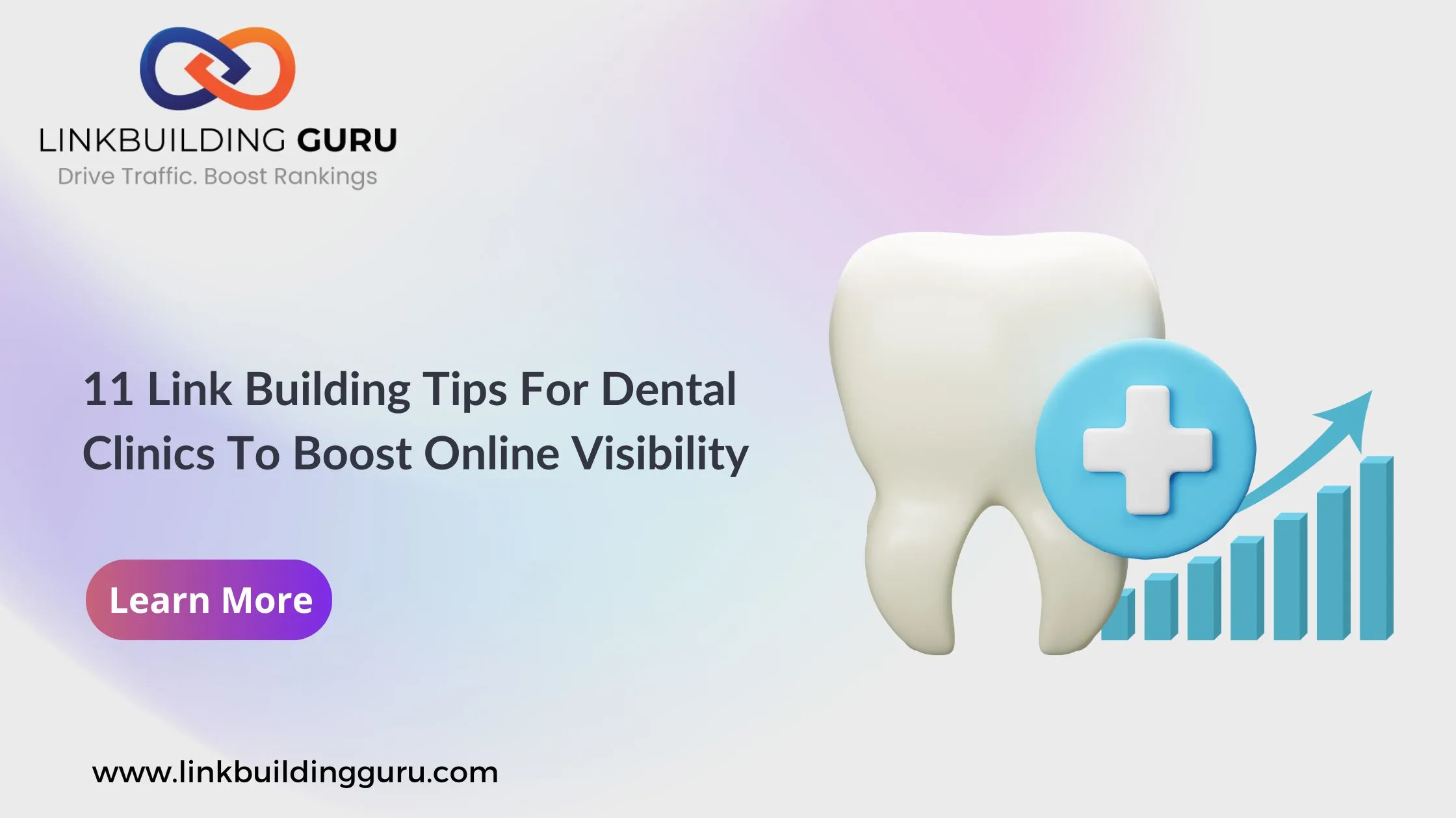11 Link Building Tips For Dental Clinics To Boost Online Visibility