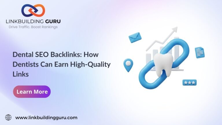 Dental SEO Backlinks_ How Dentists Can Earn High-Quality Links