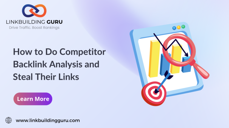 How to Do Competitor Backlink Analysis and Steal Their Links