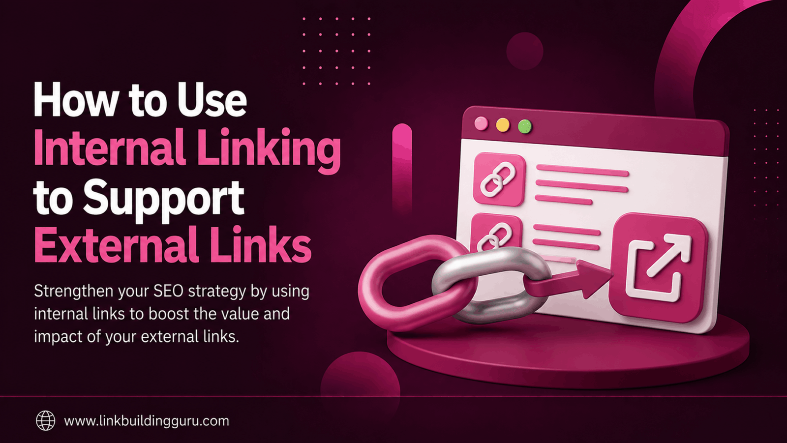 How to Use Internal Linking to Support External Links