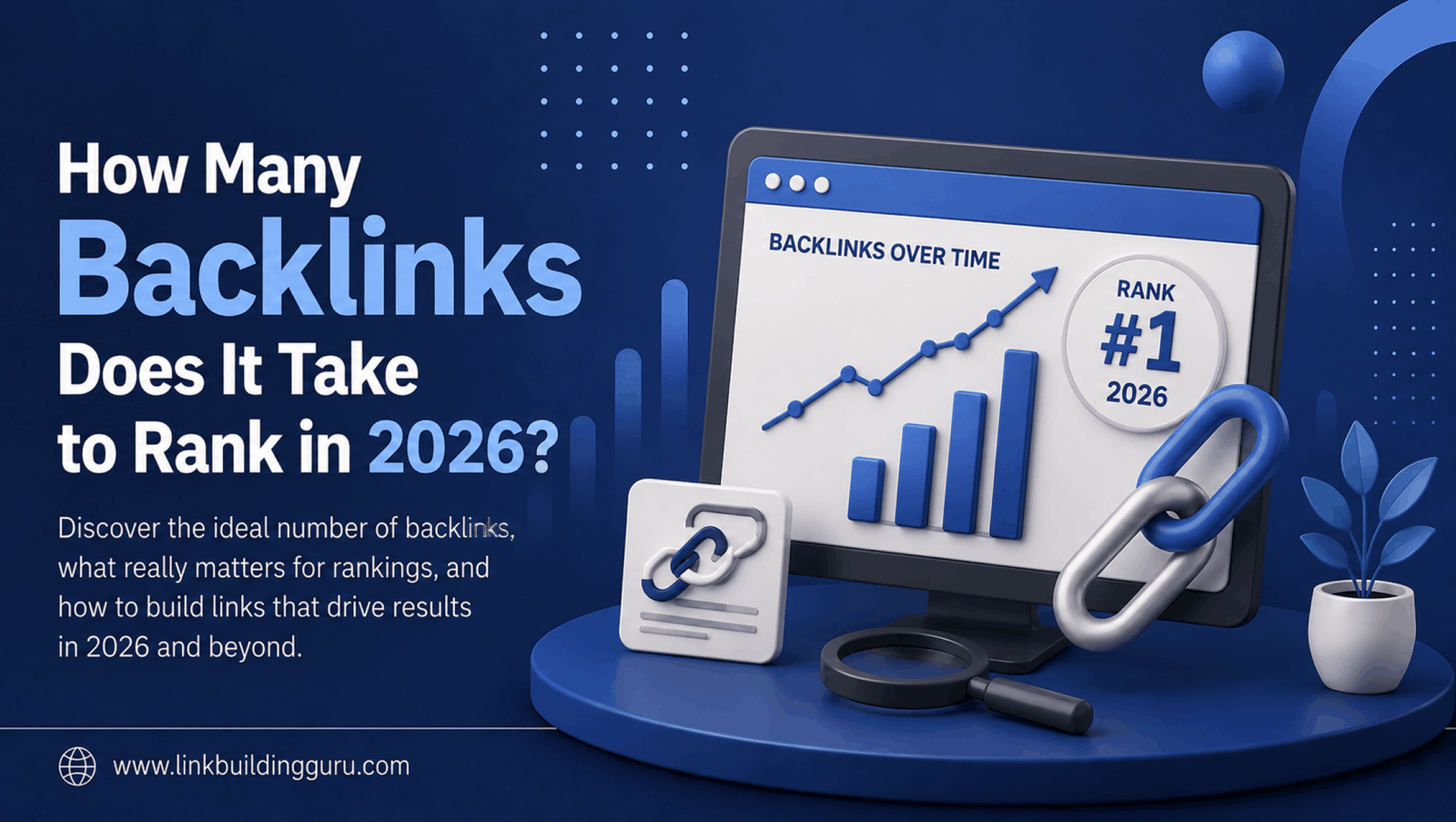 How Many Backlinks Does It Take to Rank in 2026