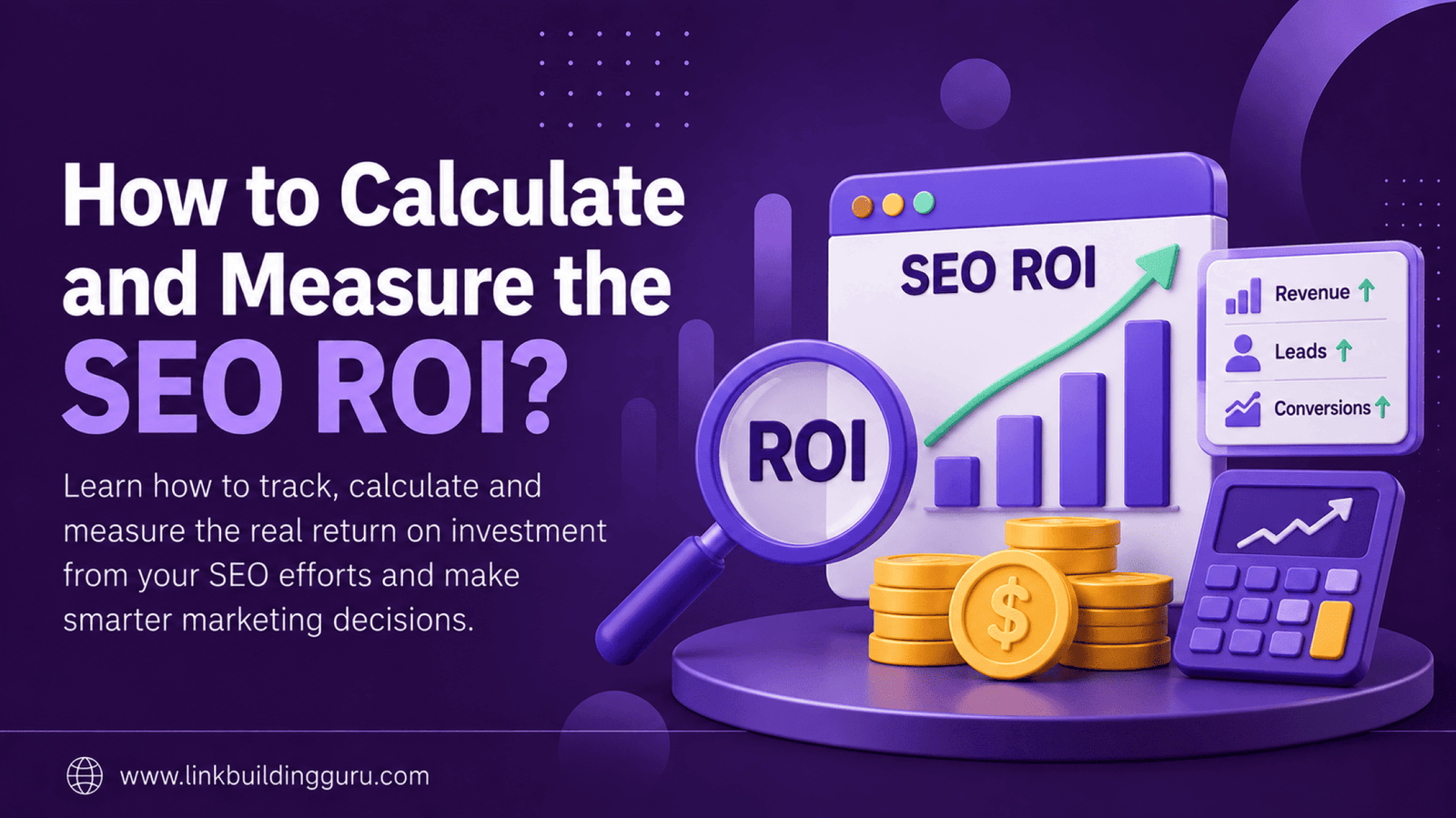 How To Calculate and Measure The SEO ROI