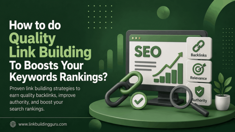How To Do Quality Link Building To Boost Your Keywords Rankings