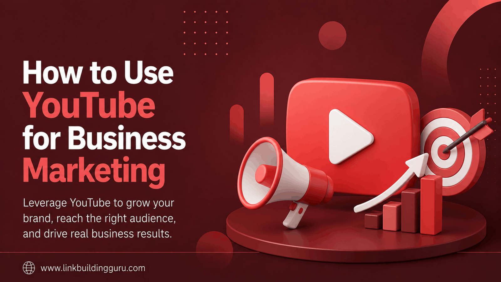 How to Use YouTube for Business Marketing